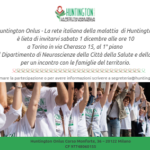 Scopri di più sull'articolo Costruire la rete italiana della malattia di Huntington: un invito alle famiglie di Torino e del territorio