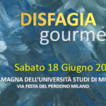 Scopri di più sull'articolo Convegno Disfagia Gourmet – Milano 18 giugno