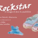 Scopri di più sull'articolo ROCKSTAR Il coraggio di darsi la possibilità